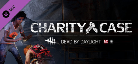 Dead by Daylight - Charity Case