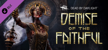 Dead by Daylight - Demise of the Faithful chapter