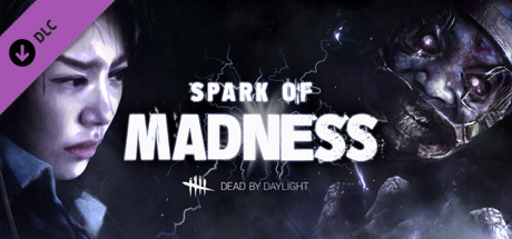 Dead by Daylight - Spark of Madness Chapter