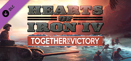 Expansion - Hearts of Iron IV: Together for Victory