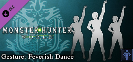 Monster Hunter: World - Gesture: Feverish Dance